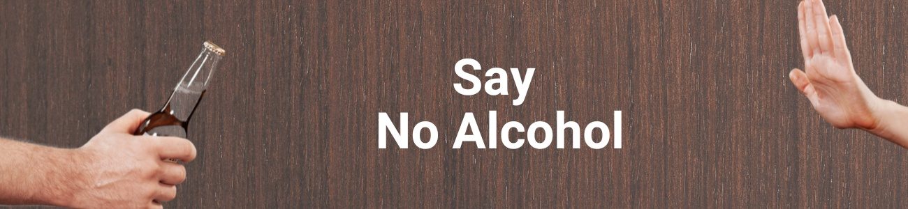 No alcohol